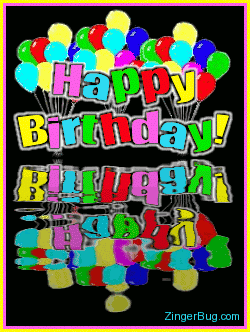 [img width=250 height=332]http://www.zingerbug.com/Comments/HappyBirthday/birthday_balloon_reflections.gif[/img]