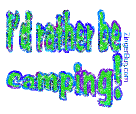 Another IdRatherBe image: (rather_be_camping) for MySpace from ZingerBug
