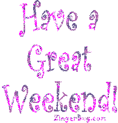 have a great weekend in glitter 