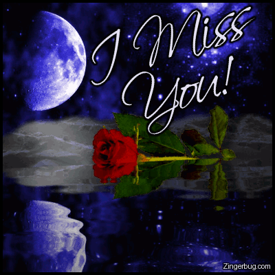 Miss You Baby. I Miss You Moonlight Rose