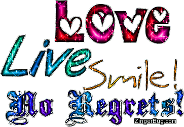 Click to get the codes for this image. Love Live Smile No Regrets, Smile, Love and Romance, Quotes  Sayings, No Regrets Graphic Comment and Codes for MySpace, Friendster, Orkut, Piczo, Xanga or any other website or blog.