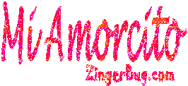 http://www.zingerbug.com/Comments/glitter_graphics/mi_amorcito.gif