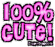 100% Cute! Pink Glitter Graphic text. Click here to visit our 100 Percent section with comments to express any personality type.