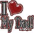 Celebrate your family with these great MySpace Comments for dads, moms, brothers, sisters, childeren and more. This glitter reads: I heart my Dad.