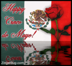 This beautiful graphic features a Mexican flag with a rose reflected in an animated pool. The comment reads: Happy Cinco de Mayo
