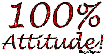 Click to get the codes for this image. 100 Percent Attitude, 100 Percent, Attitude Free Image, Glitter Graphic, Greeting or Meme for Facebook, Twitter or any blog.