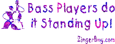 Click to get the codes for this image. Bass Players Do It Standing Up Joke, Music Comments, Funny Stuff  Jokes Free Image, Glitter Graphic, Greeting or Meme for Facebook, Twitter or any blog.