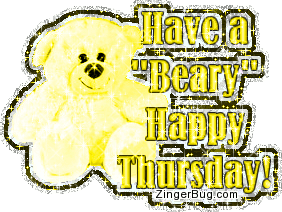 Click to get the codes for this image. This cute glitter graphic features a yellow glittered teddy bear. The comment reads: Have a Beary Happy Thursday!