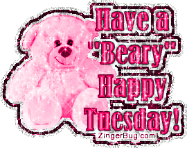 Click to get the codes for this image. This cute glitter graphic features a pink glittered teddy bear. The comment reads: Have a Beary Happy Tuesday!