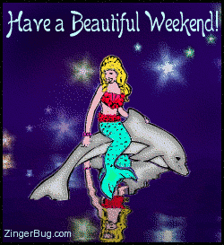 Click to get the codes for this image. This glitter graphic shows a mermaid sitting on a dolphin reflected in an animated pool. The comment reads: Have a Beautiful Weekend!
