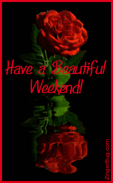 Click to get the codes for this image. This beautiful graphic shows a red rose with reflections in an animated pool. The comment reads: Have a Beautiful Weekend!