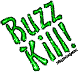 Click to get the codes for this image. Buzz Kill Green Glitter Text, Buzz Kill Free Image, Glitter Graphic, Greeting or Meme for Facebook, Twitter or any forum or blog.