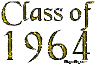 Click to get the codes for this image. Class Of 1964 Gold Glitter, Class Of 1964 Free glitter graphic image designed for posting on Facebook, Twitter or any forum or blog.