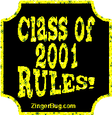 Click to get the codes for this image. Class Of 2001 Rules Yellow Plaque Glitter Graphic, Class Of 2001 Free glitter graphic image designed for posting on Facebook, Twitter or any forum or blog.