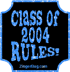 Click to get the codes for this image. Class Of 2004 Rules Blue Plaque Glitter Graphic, Class Of 2004 Free glitter graphic image designed for posting on Facebook, Twitter or any forum or blog.