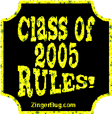 Click to get the codes for this image. Class Of 2005 Rules Yellow Plaque Glitter Graphic, Class Of 2005 Free glitter graphic image designed for posting on Facebook, Twitter or any forum or blog.