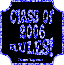 Click to get the codes for this image. Class Of 2006 Rules Blue Bubbles Plaque Glitter Graphic, Class Of 2006 Free glitter graphic image designed for posting on Facebook, Twitter or any forum or blog.