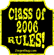 Click to get the codes for this image. Class Of 2006 Rules Yellow Plaque Glitter Graphic, Class Of 2006 Free glitter graphic image designed for posting on Facebook, Twitter or any forum or blog.