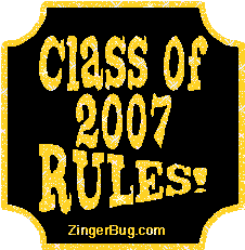 Click to get the codes for this image. Class Of 2007 Rules Gold Plaque Glitter Graphic, Class Of 2007 Free glitter graphic image designed for posting on Facebook, Twitter or any forum or blog.