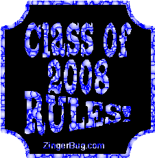 Click to get the codes for this image. Class Of 2008 Rules Blue Bubbles Plaque Glitter Graphic, Class Of 2008 Free glitter graphic image designed for posting on Facebook, Twitter or any forum or blog.
