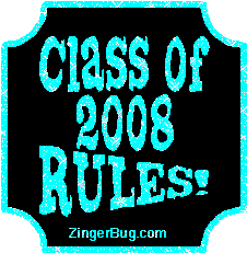 Click to get the codes for this image. Class Of 2008 Rules Light Blue Plaque Glitter Graphic, Class Of 2008 Free glitter graphic image designed for posting on Facebook, Twitter or any forum or blog.