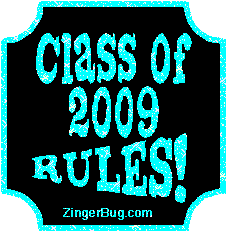 Click to get the codes for this image. Class Of 2009 Rules Light Blue Plaque Glitter Graphic, Class Of 2009 Free glitter graphic image designed for posting on Facebook, Twitter or any forum or blog.
