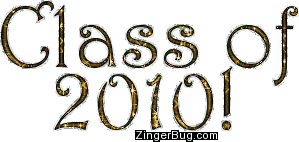 Click to get the codes for this image. Class Of 2010 Gold Glitter Text, Class Of 2010 Free glitter graphic image designed for posting on Facebook, Twitter or any forum or blog.