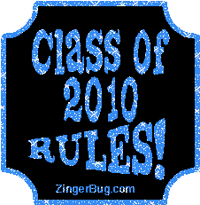 Click to get the codes for this image. Class Of 2010 Rules Blue Plaque Glitter Graphic, Class Of 2010 Free glitter graphic image designed for posting on Facebook, Twitter or any forum or blog.