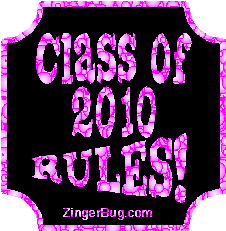 Click to get the codes for this image. Class Of 2010 Rules Pink2 Bubbles Plaque Glitter Graphic, Class Of 2010 Free glitter graphic image designed for posting on Facebook, Twitter or any forum or blog.