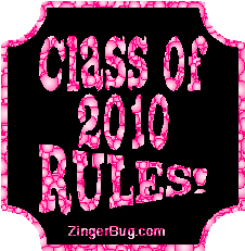 Click to get the codes for this image. Class Of 2010 Rules Pink Bubbles Plaque Glitter Graphic, Class Of 2010 Free glitter graphic image designed for posting on Facebook, Twitter or any forum or blog.