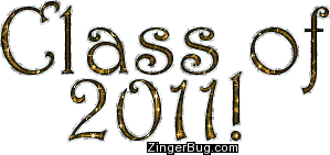 Click to get the codes for this image. Class Of 2011 Gold Glitter Text, Class Of 2011 Free glitter graphic image designed for posting on Facebook, Twitter or any forum or blog.