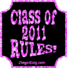 Click to get the codes for this image. Class Of 2011 Rules Pink2 Bubbles Plaque Glitter Graphic, Class Of 2011 Free glitter graphic image designed for posting on Facebook, Twitter or any forum or blog.