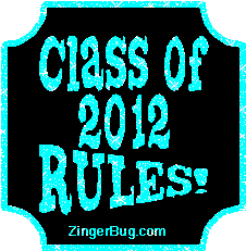 Click to get the codes for this image. Class Of 2012 Rules Light Blue Plaque Glitter Graphic, Class Of 2012 Free glitter graphic image designed for posting on Facebook, Twitter or any forum or blog.