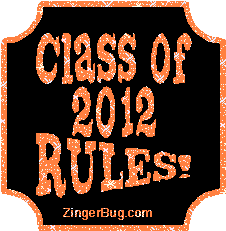 Click to get the codes for this image. Class Of 2012 Rules Orange Plaque Glitter Graphic, Class Of 2012 Free glitter graphic image designed for posting on Facebook, Twitter or any forum or blog.