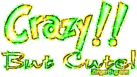 Click to get the codes for this image. Crazy But Cute Green Glitter Graphic, Crazy, Cute  Cutie Free Image, Glitter Graphic, Greeting or Meme for Facebook, Twitter or any blog.