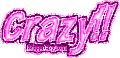 Click to get the codes for this image. Crazy Pink Glitter Graphic, Crazy Free Image, Glitter Graphic, Greeting or Meme for Facebook, Twitter or any blog.