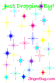 Click to get the codes for this image. This glitter graphic shows the words: Just Dropping By falling down the screen through a background of colorful glittered stars.