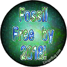 Click to get the codes for this image. This glitter graphic displays the comment: Fossil Free by 2018 in front of a green glittered ball.