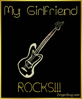 Click to get the codes for this image. This comment features a 3D rotating gold guitar charm graphic. The comment reads: My Girlfriend Rocks!!!