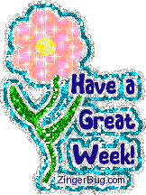 Click to get the codes for this image. Have a Great Week Glitter Flower Glitter Graphic, Have A Great Week, Flowers Free Image, Glitter Graphic, Greeting or Meme for Facebook, Twitter or any blog.