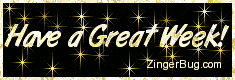 Click to get the codes for this image. Have a Great Week Gold Stars Glitter Graphic, Have A Great Week Free Image, Glitter Graphic, Greeting or Meme for any Facebook, Twitter or any blog.