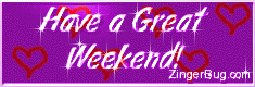 Click to get the codes for this image. Have a Great Weekend Hearts Glass Glitter Graphic, Have a Great Weekend, Hearts Free Image, Glitter Graphic, Greeting or Meme for any Facebook, Twitter or any blog.