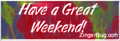 Click to get the codes for this image. Have a Great Weekend Rose Glass, Have a Great Weekend Free Image, Glitter Graphic, Greeting or Meme for any Facebook, Twitter or any blog.