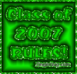 Click to get the codes for this image. Green Class Of 2007 Rules Satin Glitter Graphic, Class Of 2007 Free glitter graphic image designed for posting on Facebook, Twitter or any forum or blog.