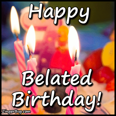 Click to get the codes for this image. Happy Belated Birthday Candles, Happy Birthday, Happy Birthday, Belated Birthday Free Image, Glitter Graphic, Greeting or Meme for Facebook, Twitter or any forum or blog.