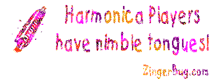 Click to get the codes for this image. Harmonica Players Have Nimble Tongues Joke, Music Comments, Funny Stuff  Jokes Free Image, Glitter Graphic, Greeting or Meme for Facebook, Twitter or any blog.