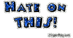 Click to get the codes for this image. Hate On This Blue Glitter Text, Dont Hate, Attitude Free Image, Glitter Graphic, Greeting or Meme for Facebook, Twitter or any forum or blog.