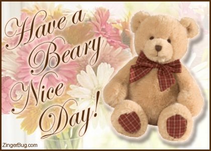 Click to get the codes for this image. Have A Beary Nice Day Teddy Bear With Flowers, Teddy Bears, Popular Favorites Glitter Graphic, Comment, Meme, GIF or Greeting