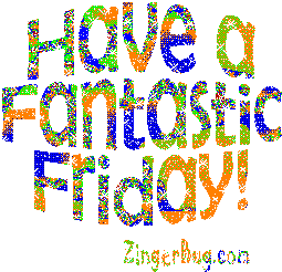 Click to get the codes for this image. Have A Fantastic Friday Glitter, Happy Friday Free Image, Glitter Graphic, Greeting or Meme for Facebook, Twitter or any forum or blog.