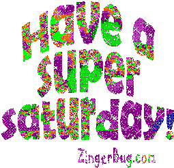 Click to get the codes for this image. Have A Super Saturday Glitter, Happy Saturday Free Image, Glitter Graphic, Greeting or Meme for Facebook, Twitter or any forum or blog.